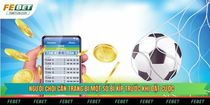 Người chơi cần trang bị một số bí kíp trước khi đặt cược